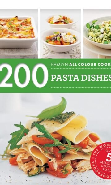 200 Pasta Dish Recipes - Maria Ricci