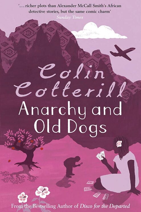 ANARCHY AND OLD DOGS cotterill colin