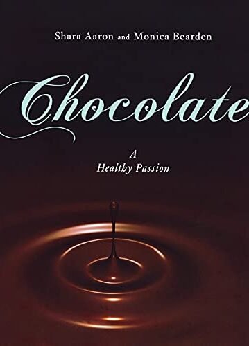 Chocolate - A Healthy Passion