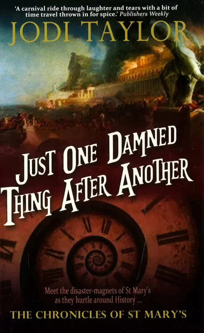Chronicles of St Mary's: Just One Damned Thing After Anot