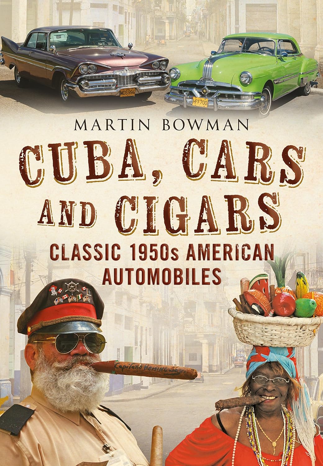 Cuba Cars and Cigars- Classic 1950s American Automobiles Cuba Cars and Cigars: Classic 1950s American Automobiles