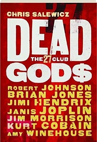 Dead Gods: The 27 Club