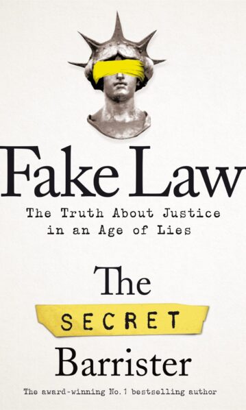 Fake Law - The Truth About Justice in an Age of Lies