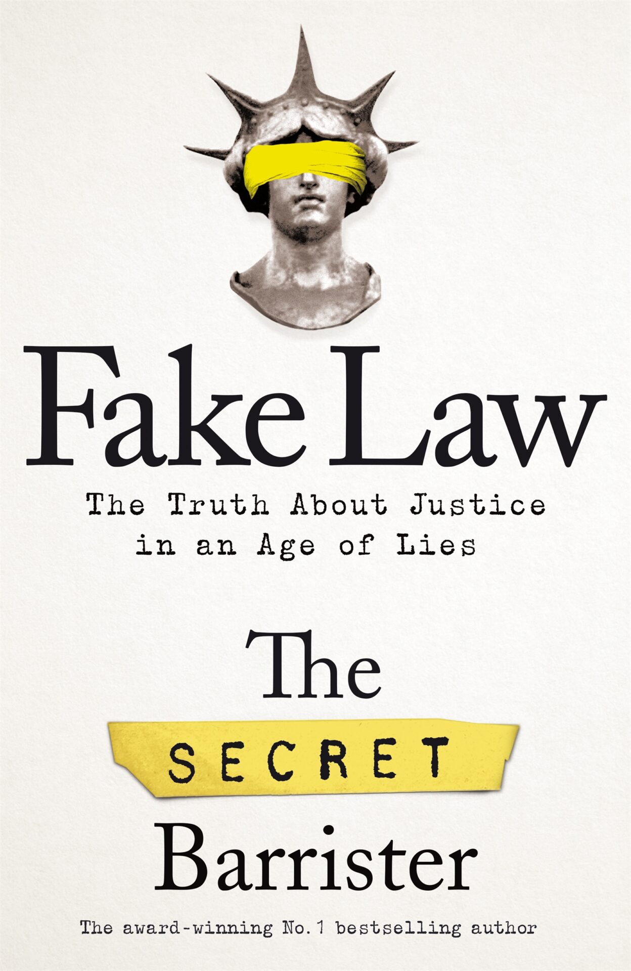Fake Law - The Truth About Justice in an Age of Lies Fake Law - The Truth About Justice in an Age of Lies