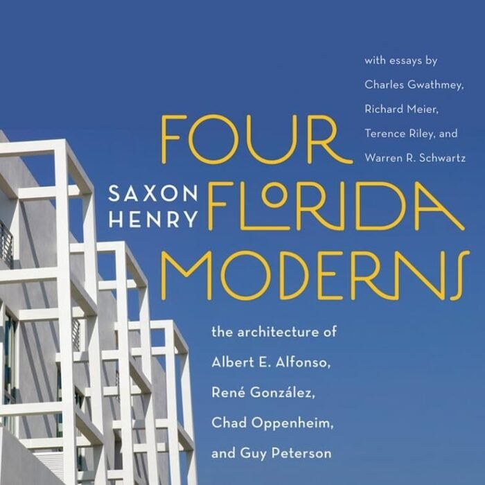 Four Florida Moderns - Saxon Henry