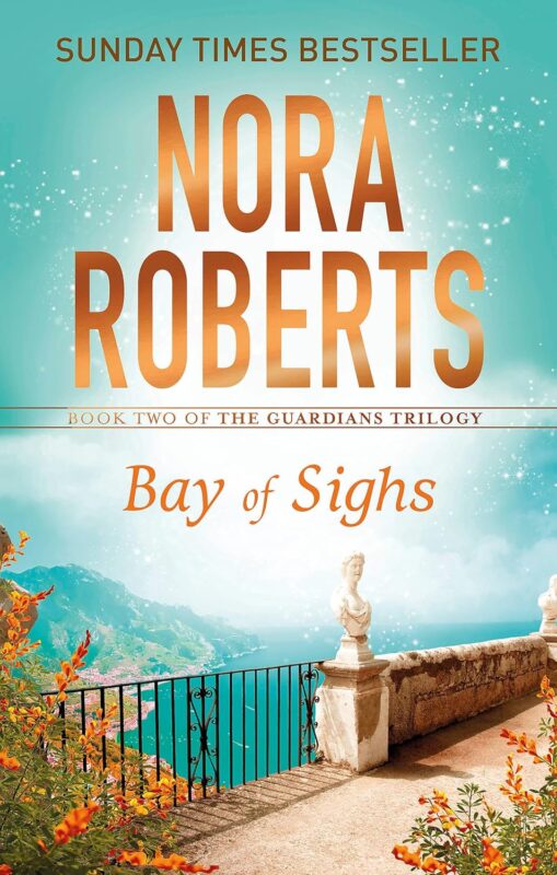 Guardians Trilogy 2- Bay of Sighs - Nora Roberts