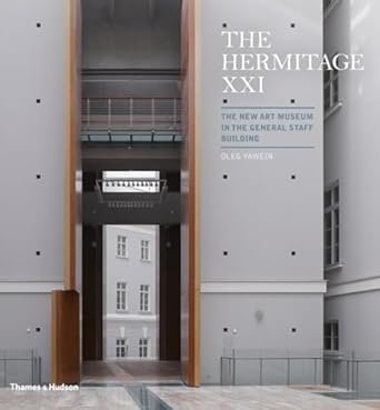 Hermitage XXI: The New Art Museum in the General Staff