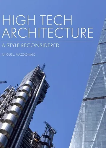 High Tech Architecture: A Style Reconsidered