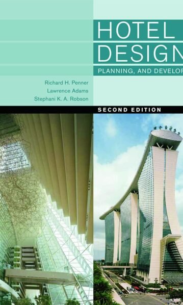 Hotel Design, Planning and Development - Richard Penner