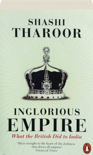 Inglorious Empire: What the British Did to India