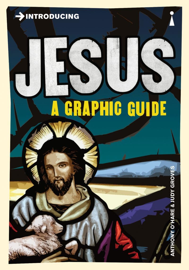 Introducing Jesus A Graphic Guide Introducing Jesus: A Graphic Guide
