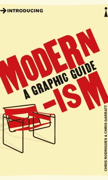 Introducing Modernism. A Graphic Guide.