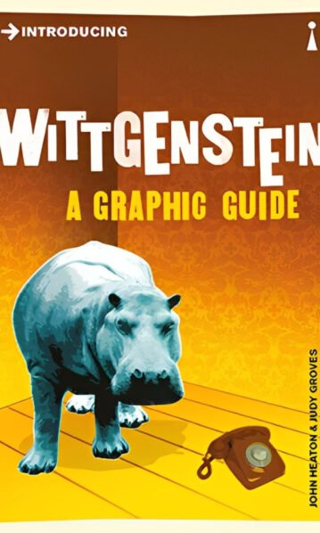 Introducing Wittgenstein. A Graphic Guide.