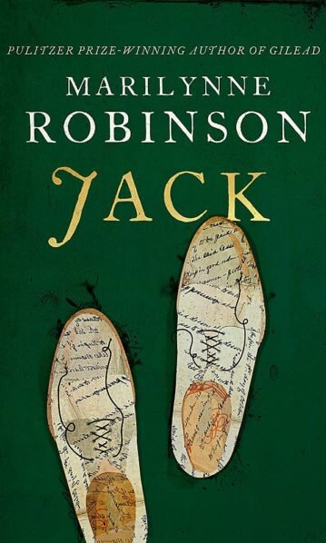Jack - Marilynne Robinson
