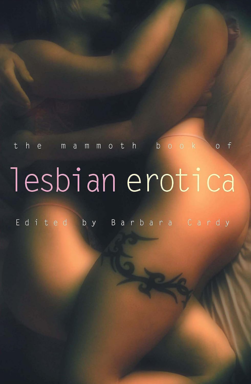 Mammoth Book of Lesbian Erotica Mammoth Book of Lesbian Erotica