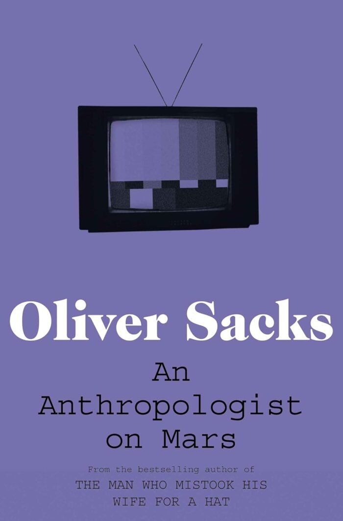 Sacks: An Anthropologist On Mars