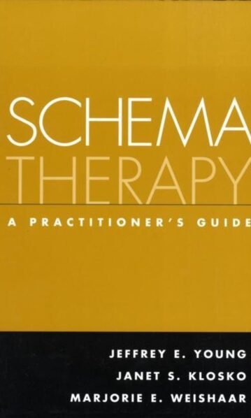 Schema Therapy: A Practitioner's Guid