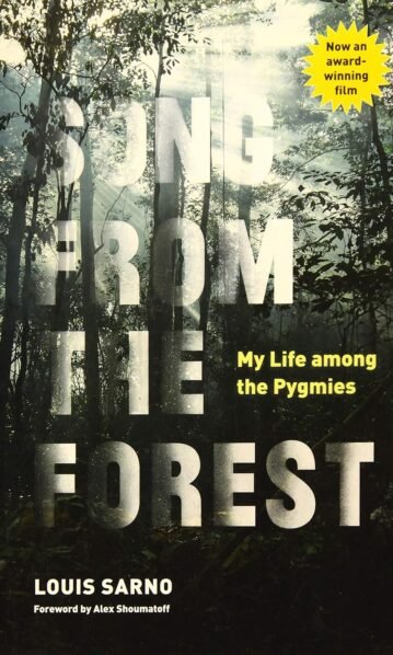 Song from the Forest: My Life among the Pygmies