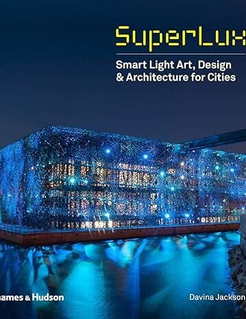 SuperLux- Smart Light Art Design & Architecture for Citie