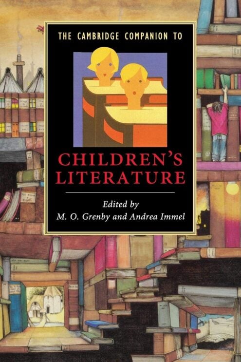The Cambridge Companion to Children's Literature (Cambridge Companions to Literature) - M. O. Grenby