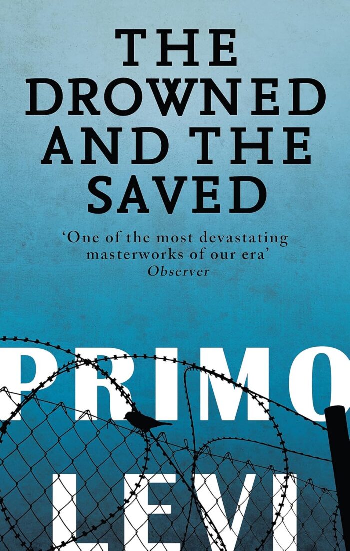 The Drowned & the Saved - Primo Levi