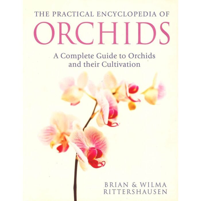 The Practical Encyclopaedia of Orchids .A complete Guide to Orchids