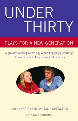 Under Thirty Plays for a New Generation