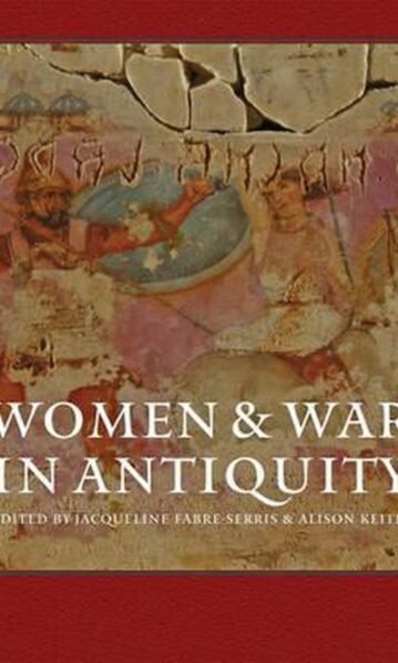 Women and War in Antiquity