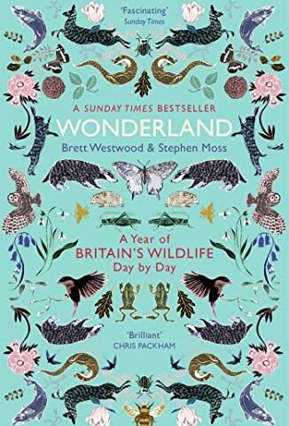 Wonderland: A Year of Britain's Wildlife, Day by Day