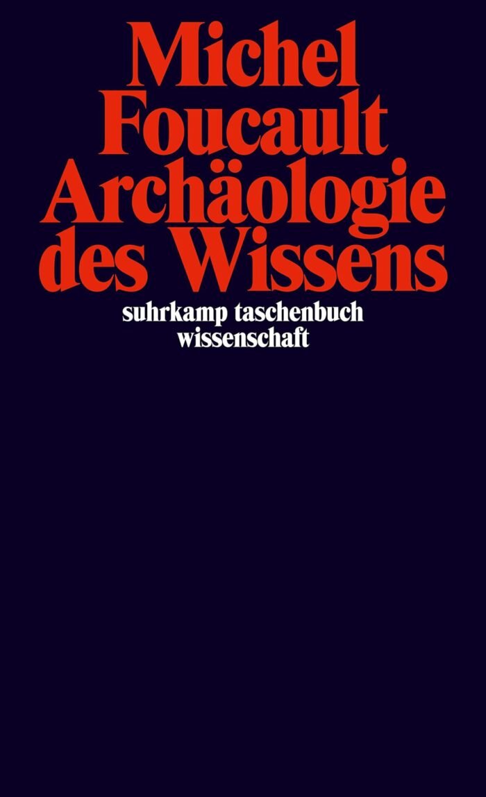 Archäologie des Wissens, Foucault, Michel