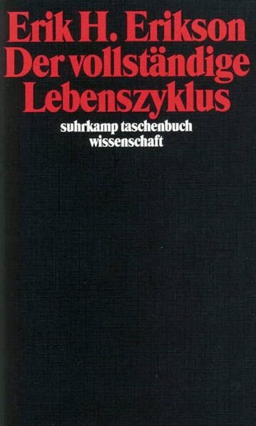 Der vollständige Lebenszyklus, Erikson, Erik H.