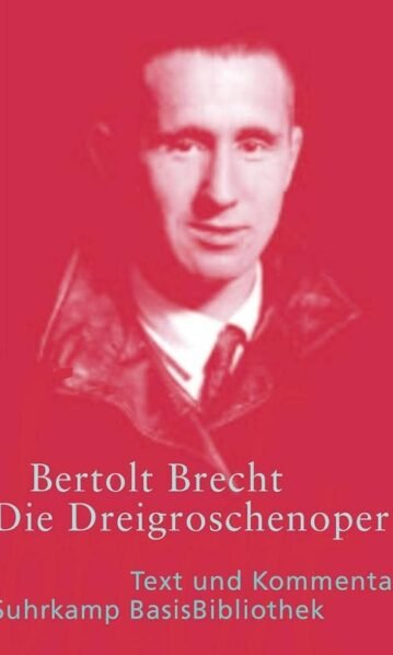 Die Dreigroschenoper, Brecht, Bertolt