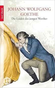 Die Leiden des jungen Werther, Goethe, Johann Wolfgang