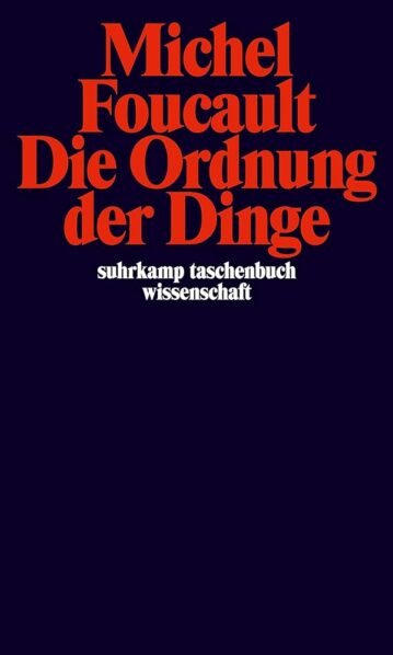 Die Ordnung der Dinge, Foucault, Michel