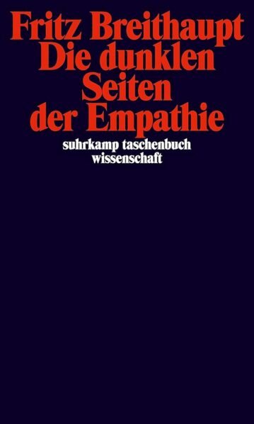 Die dunklen Seiten der Empathie, Breithaupt, Fritz