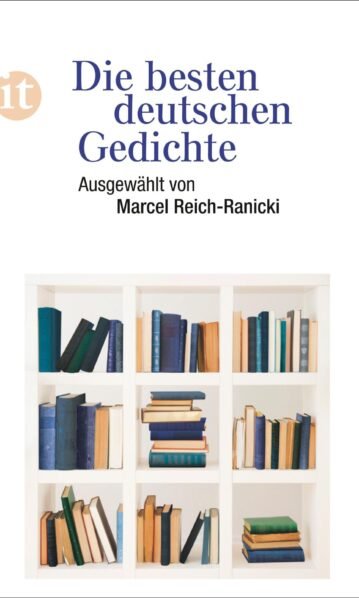 Hg.: Marcel Reich-Ranicki Die besten deutschen Gedichte