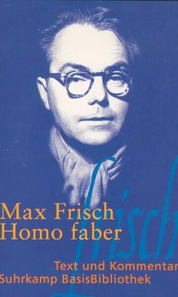 Homo faber, Frisch, Max