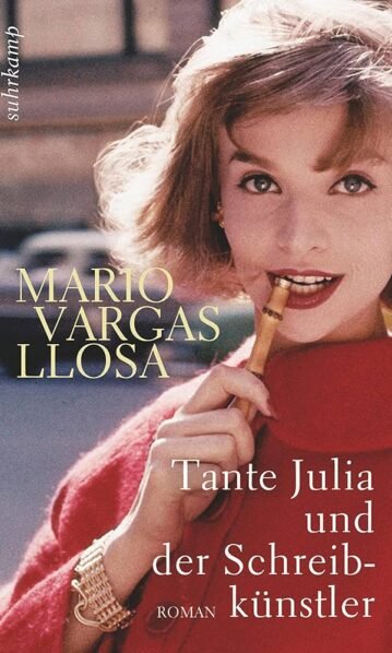 Tante Julia und der Schreibkünstler, Vargas Llosa, Mario