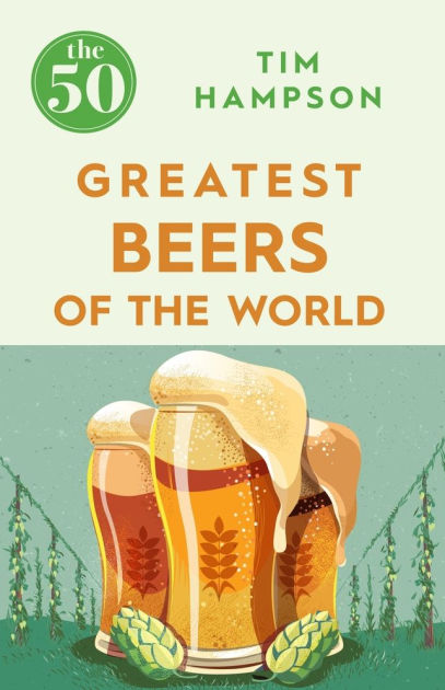 50 Greatest- Beers Of The World 50 Greatest: Beers Of The World