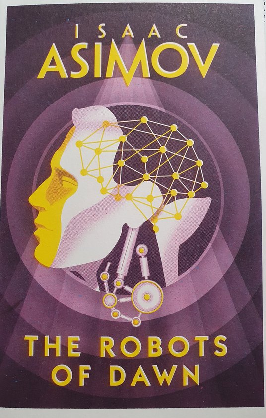 Asimov Robot- Robots Of Dawn Asimov: Robot- Robots Of Dawn