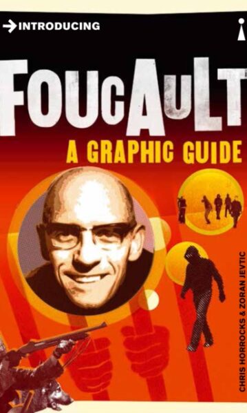 Introducing Foucault. A Graphic Guide.