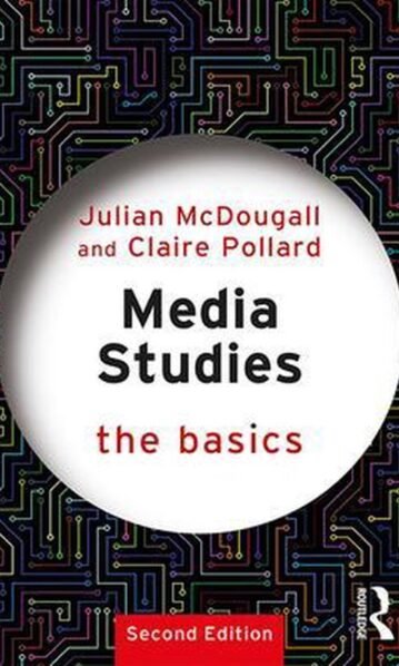 Media Studies: The Basics