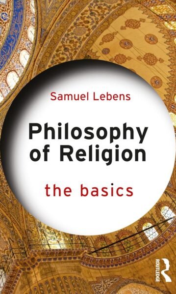 Philosophy of Religion: The Basics