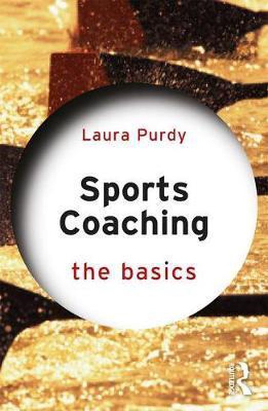 Sports Coaching The Basics Sports Coaching: The Basics