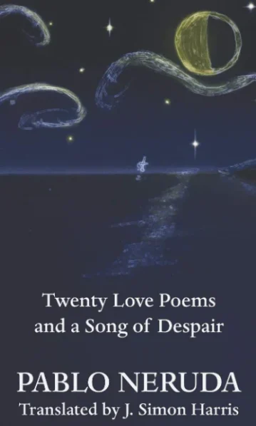 Twenty Love Poems & A Song