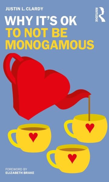 Why It's OK to Not Be Monogamous