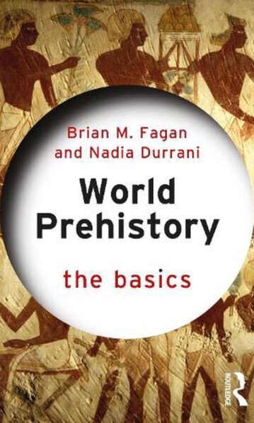 World Prehistory: The Basics