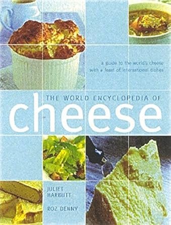 The World Encyclopedia of Cheese