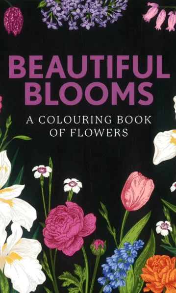 Beautiful Blooms Colouring Book