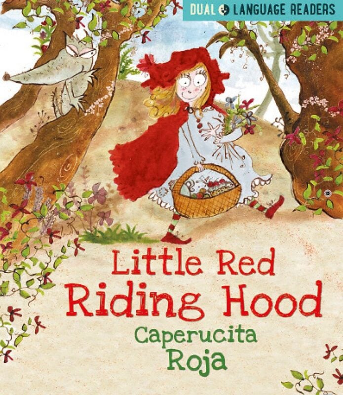 Little Red Riding Hood: Caperucita Roja (Dual Language Readers)